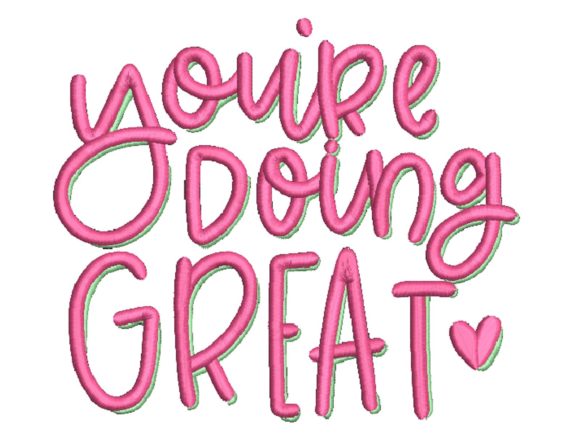 You're Doing Great